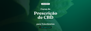 Curso de Prescrição de Canabidiol para Veterinários